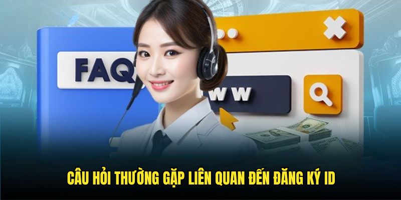 Câu hỏi thường gặp trong quá trình tạo nick game
